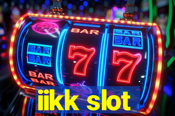 iikk slot